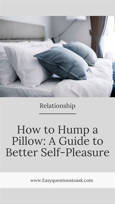 how to pillow hump male|The Best Masturbation Positions for Self